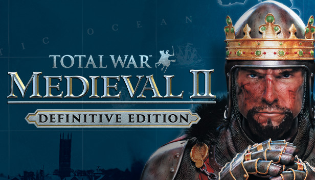 Total War: Medieval II – Definitive Edition – Đại chiến trung cổ