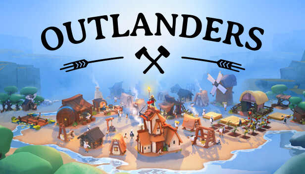 Outlanders – Game xây thị trấn trên hòn đảo mộng mơ
