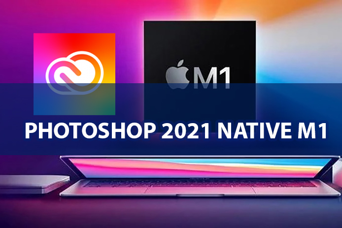 Hướng dẫn “thuốc” Photoshop 2021 bản chạy Native trên Mac Silicon