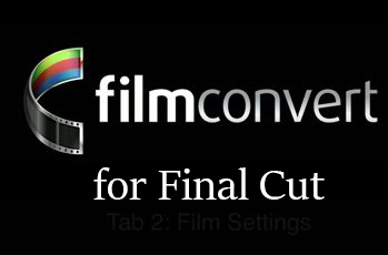FilmConvert Pro for Final Cut – Plugin chỉnh màu, khử nhiễu… cho Final Cut