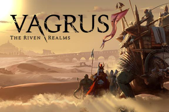 Vagrus – The Riven Realms – Game chiến thuật, nhập vai