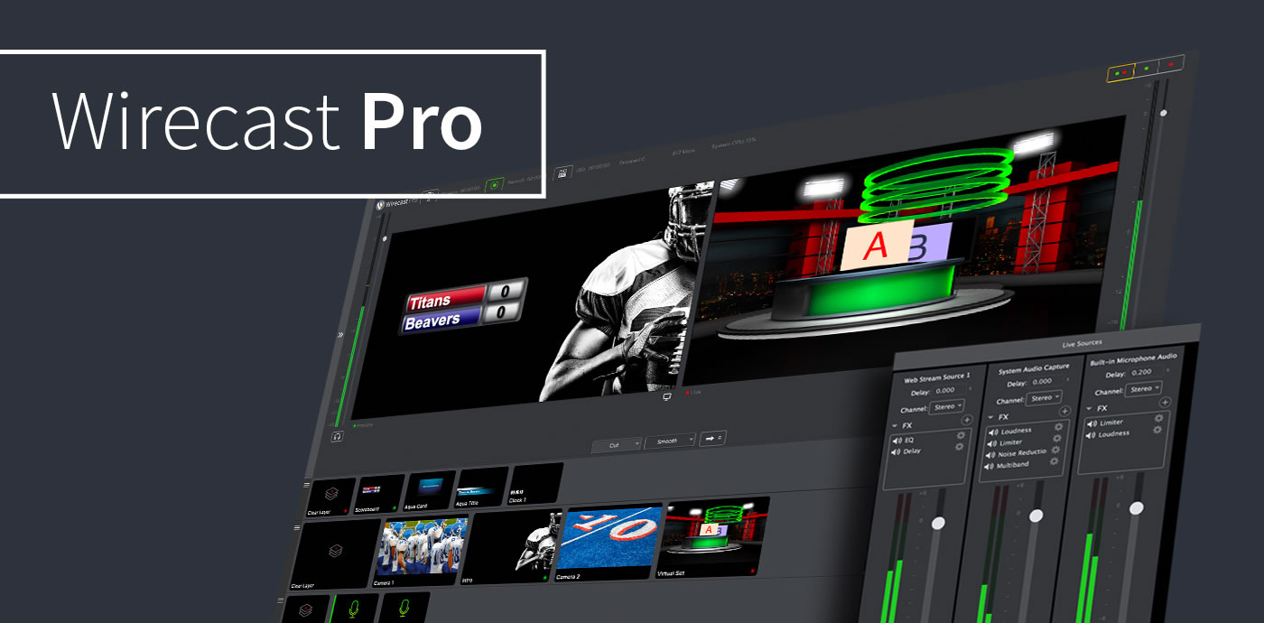 wirecastpro-1 Wirecast Pro – Ứng dụng LiveStream chuyên nghiệp